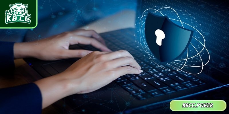 Chính Sách Bảo Mật K8CC Đảm Bảo An Toàn Tuyệt Đối Cho Bạn 1 Chính sách bảo mật K8CC là nội dung tất yếu