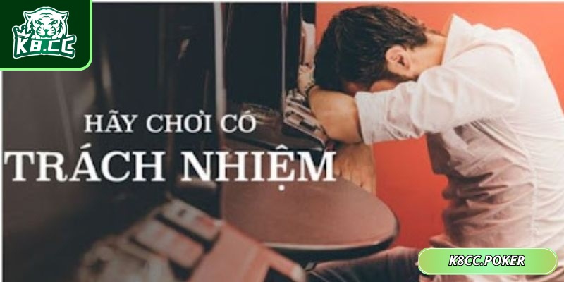 Chơi Có Trách Nhiệm K8CC – Định Hướng Cá Cược Lành Mạnh 1 Thành viên phải biết quy định chơi có trách nhiệm K8CC