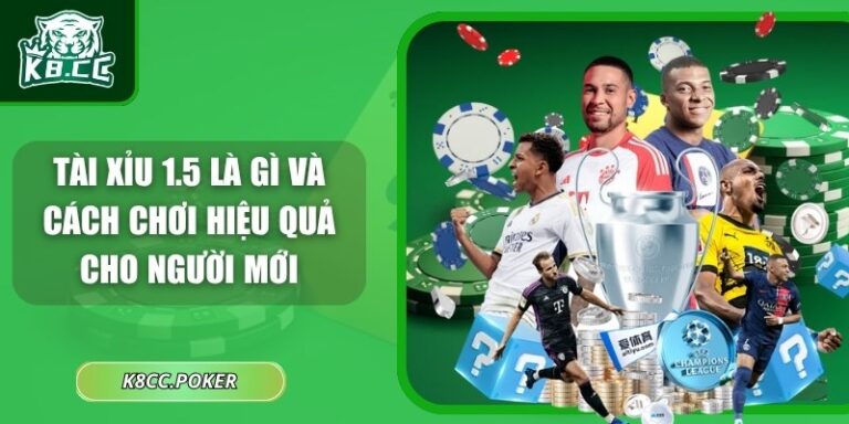 Tài Xỉu 1.5 Là Gì Và Cách Chơi Hiệu Quả Cho Người Mới 3 Tài xỉu 1.5